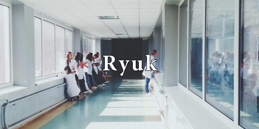 Ryuk fidye yazılımı sağlık sektörü için tehtid oluşturuyor